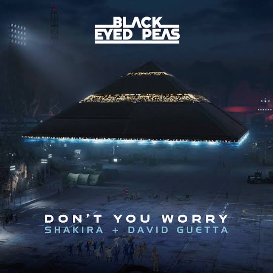 
Lirik Lagu Don’t You Worry – Black Eyed Peas, Shakira, dan David Guetta